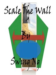 Scale The Wall_Swing Ng_600x800px_video_20 June 2017